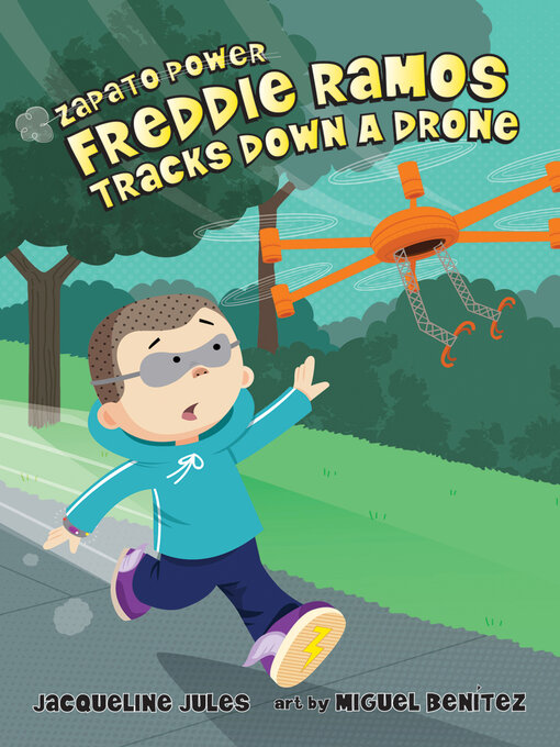 Title details for Freddie Ramos Tracks Down a Drone by Jacqueline Jules - Available